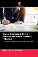Ciclo Compras-Ciclo Fornecedores-Controlo Interno 6204088807 Book Cover