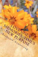 Love's New Memories, Times New Purpose 1453738096 Book Cover