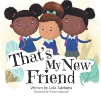 That's My New Friend 1838095411 Book Cover