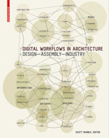 Digital Workflows in Architecture: Design-Assembly-Industry 3034607997 Book Cover