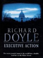 Executive Action 0099269945 Book Cover