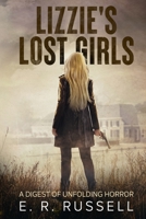 Lizzie's Lost Girls: A Digest of Unfolding Horror 1717577032 Book Cover