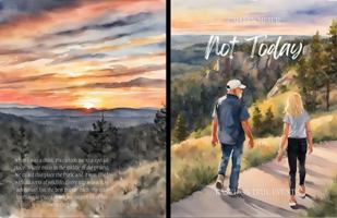 Not Today 1737961709 Book Cover