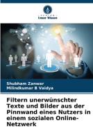 Filtern unerwünschter Texte und Bilder aus der Pinnwand eines Nutzers in einem sozialen Online-Netzwerk (German Edition) 6208378486 Book Cover
