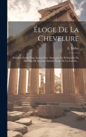 Éloge De La Chevelure: Discours Inédit D'un Auteur Grec Anonyme En Réfutation Du Discours De Synésius Intitulé Éloge De La Calvitie... 1021043249 Book Cover