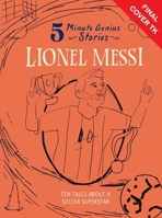 Lionel Messi: 5-Minute Genius Stories 1454961724 Book Cover