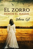 El Zorro Donde El Maizal 1545114935 Book Cover