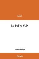 La Petite Voix (French Edition) 2414521457 Book Cover