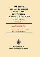 Skeletanatomie (Röntgendiagnostik) Teil 1 / Anatomy of the Skeletal System (Roentgen Diagnosis) Part 1 3642951481 Book Cover