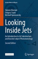 Looking Inside Jets: An Introduction to Jet Substructure and Boosted-object Phenomenology (Lecture Notes in Physics, 958) 3032271894 Book Cover