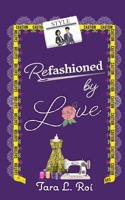 Refashioned by Love B0FMXRHRPT Book Cover