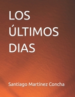 LOS ÚLTIMOS DIAS B0CCCSSHF9 Book Cover