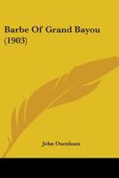 Barbe of Grand Bayou 1165344173 Book Cover