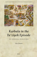 Acts of Devotion, Retelling Karbala in the Iranian Ta?ziyeh (Studies on Performing Arts & Literature of the Islamicate Wo) 9004716130 Book Cover