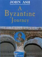 A Byzantine Journey 0679409343 Book Cover