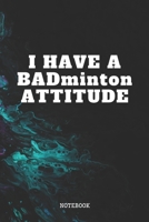 Notebook: Funny Badminton Game Player Quote / Saying Cool Badminton Training Coach Planner / Organizer / Lined Notebook (6 x 9) 1710315695 Book Cover