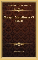 Malayan Miscellanies V1 1164949993 Book Cover