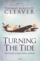 Turning The Tide: The USAAF in North Africa 147286025X Book Cover
