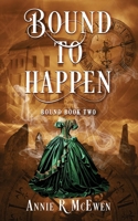 Bound to Happen 1963705076 Book Cover