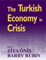 The Turkish Economy in Crisis 0714683973 Book Cover