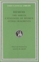 The Shield. Catalogue of Women. Other Fragments 0674996232 Book Cover