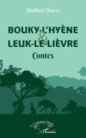 Bouky-l'Hyène et Leuk-le-Lièvre: Contes (Harmattan Sénégal) (French Edition) 2343127964 Book Cover
