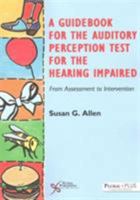 Auditory Perception Test for the Hearing Impaired 1597565903 Book Cover