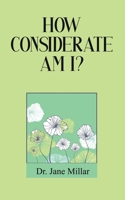 How Considerate Am I? 1638297703 Book Cover