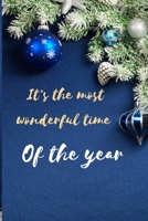It's the most wonderful time of the year: Christmas and New Year gift in blank line journal , notebook for best friends , lover , family , buddy , ... 6X9 inches in blue Christmas ornament theme 1675308721 Book Cover