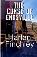 The Curse of Endsville 1521557608 Book Cover
