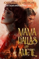Mama Dallas and Augie: An Italian American family saga B0DRVJHWDV Book Cover