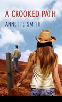 A Crooked Path (Eden Plain Series #2) 1602852375 Book Cover