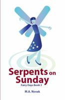 Serpents on Sunday 0692063633 Book Cover