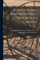 Agricultural and Industrial Progress in Canada; 2, no.7, 1920 1015060455 Book Cover