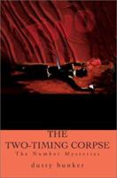 The Two-Timing Corpse: The Number Mysteries 0595216218 Book Cover