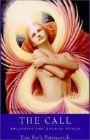 The Call: Awakening the Angelic Human 1401078761 Book Cover