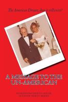 A Message to the Un-American 1493782584 Book Cover