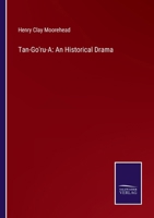 Tan-Go'ru-A: An Historical Drama 3375177038 Book Cover