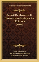Recueil De Memoires Et Observations-Pratiques Sur L'Epizootie (1808) 1275476066 Book Cover