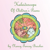 Kaleidoscope of Children's Poems 1936051532 Book Cover