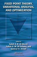 Fixed Point Theory, Variational Analysis, and Optimization 1482222078 Book Cover
