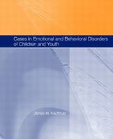 Cases in Emotional and Behavioral Disorders of Children and Youth (2nd Edition) 0131185675 Book Cover