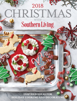 Christmas with Southern Living 2018: Inspired Ideas for Holiday Cooking and Decorating 0848755812 Book Cover