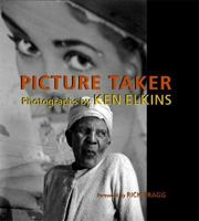 Picture Taker: Photographs by Ken Elkins 0817314784 Book Cover