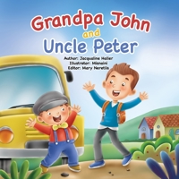 Grandpa John and Uncle Peter B09K1WTL9C Book Cover
