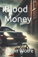 Blood Money (The Nathan Carter series) B0DY5FN4WQ Book Cover