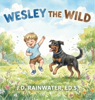 Wesley the Wild B0H3X6Q72C Book Cover
