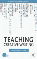 Teaching Creative Writing 0230240070 Book Cover