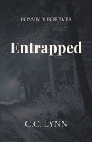 Entrapped (Possibly Forever) B0DLNB4Z63 Book Cover