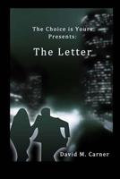 The Letter: Day One 1505569141 Book Cover